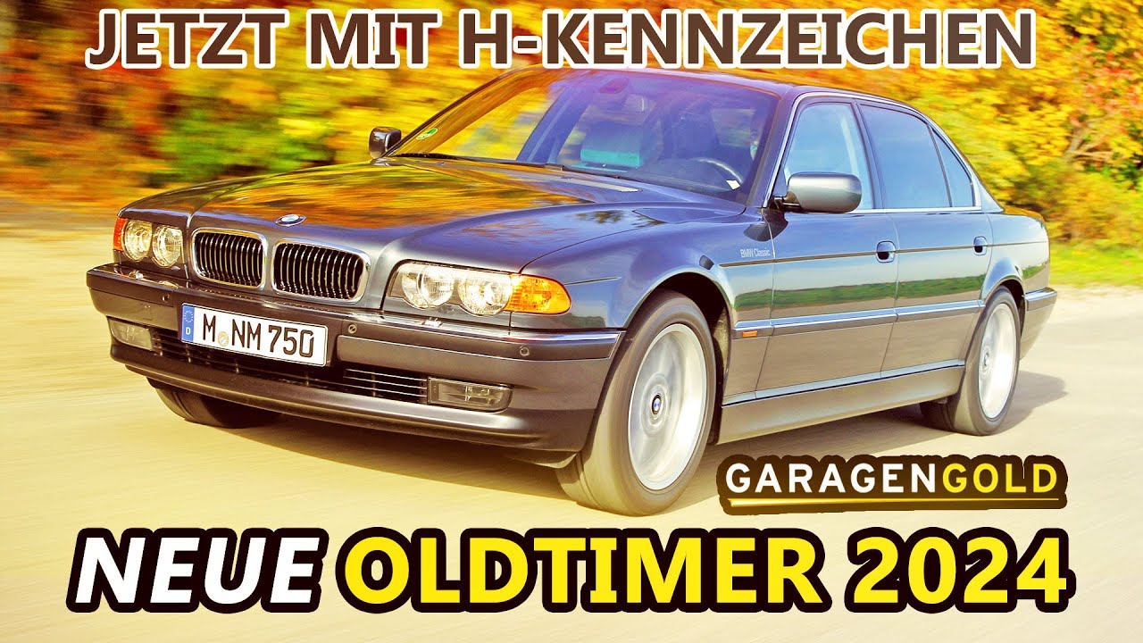 Neue Oldtimer 2024 - Jetzt mit H-Kennzeichen - sind die wirklich schon 30 Jahre alt? | Garagengold