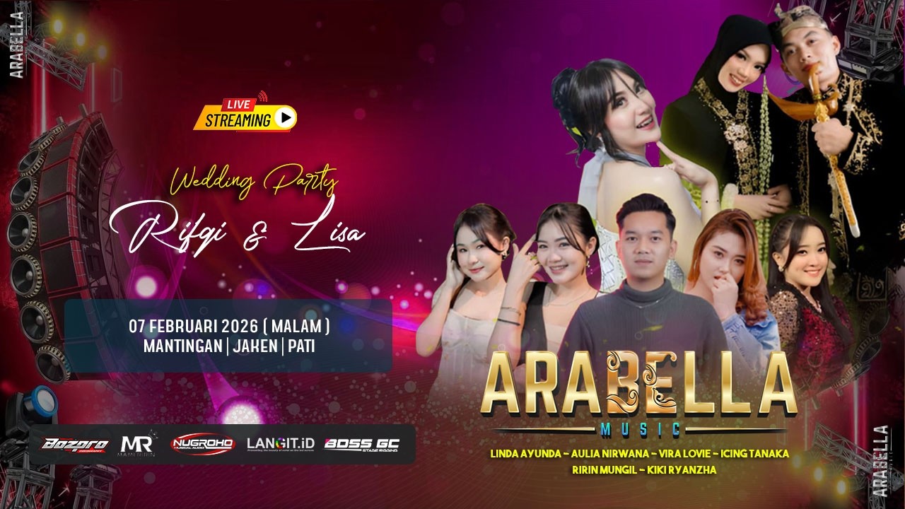 🔴LIVE STREAMING ARABELLA MUSIC - WEDDING PARTY RIFQI & LISA | MANTINGAN JAKEN PATI - NUGROHO AUDIO