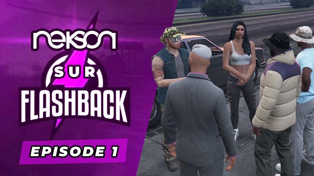 NEKSON SUR FLASHBACK ⚡ #1 Le début de l'aventure GTA RP