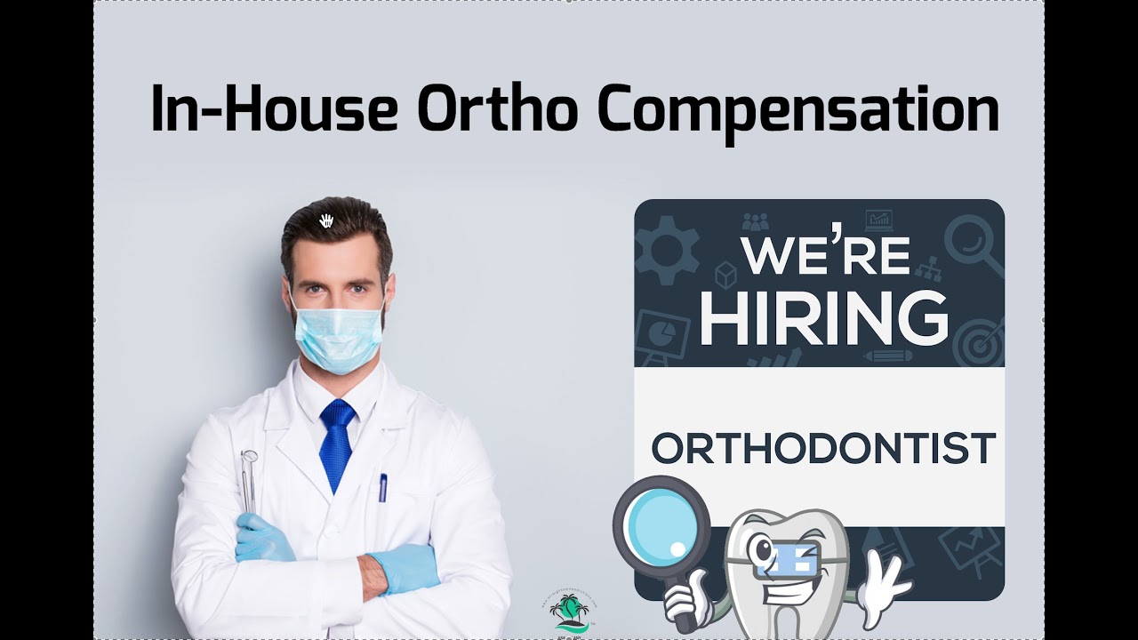 In-House Ortho Compensation- Paying an In House Ortho in a GP Practice