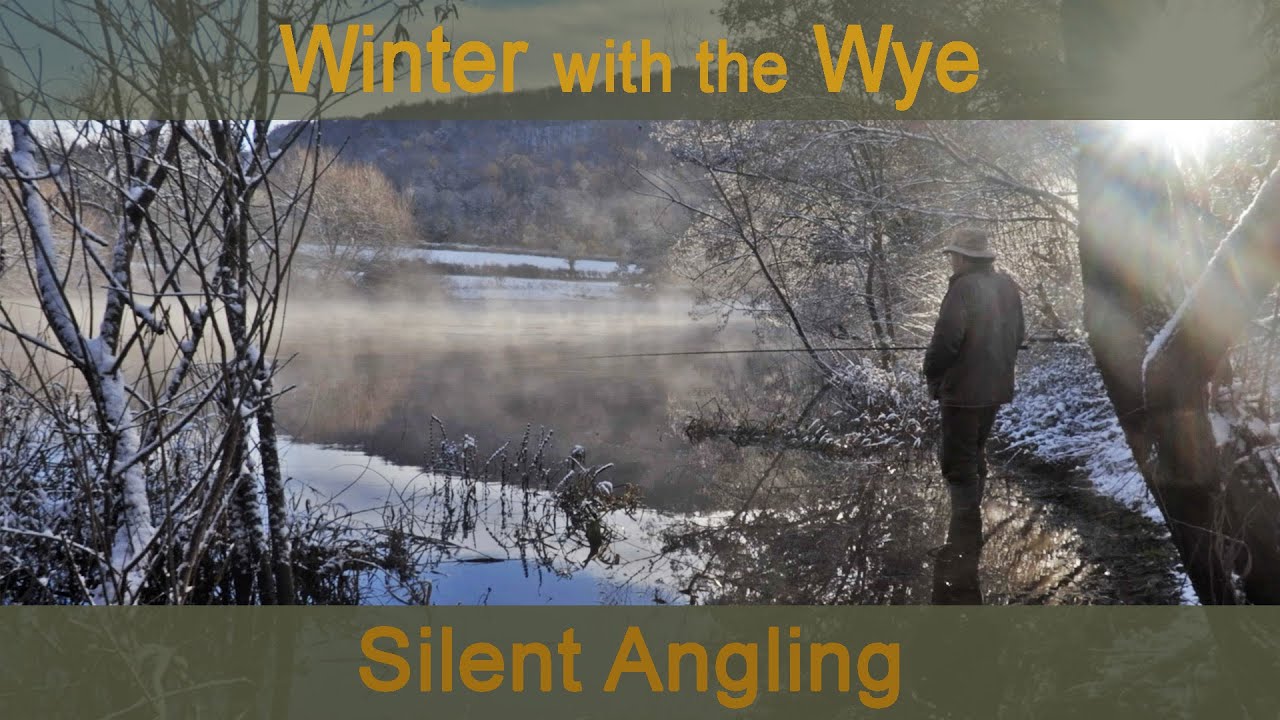 River fishing uk - winter river Wye - Barbel Pike Chub - Silent Angling