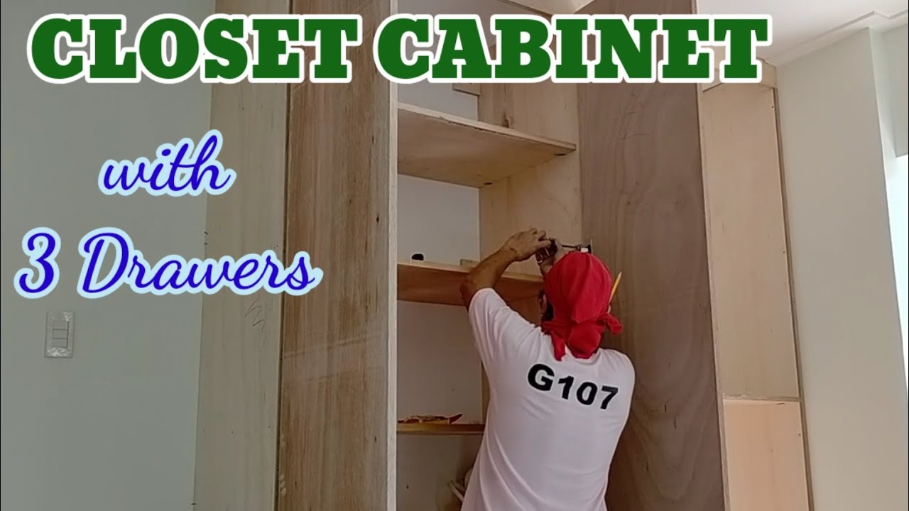 Gumawa ako ng CLOSET CABINET with 3 DRAWERS/ Kulotz Nacua tv
