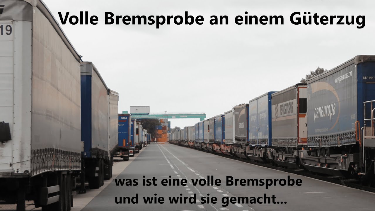 Volle Bremsprobe an einem Güterzug, was ist eine volle Bremsprobe und wie wird sie gemacht..