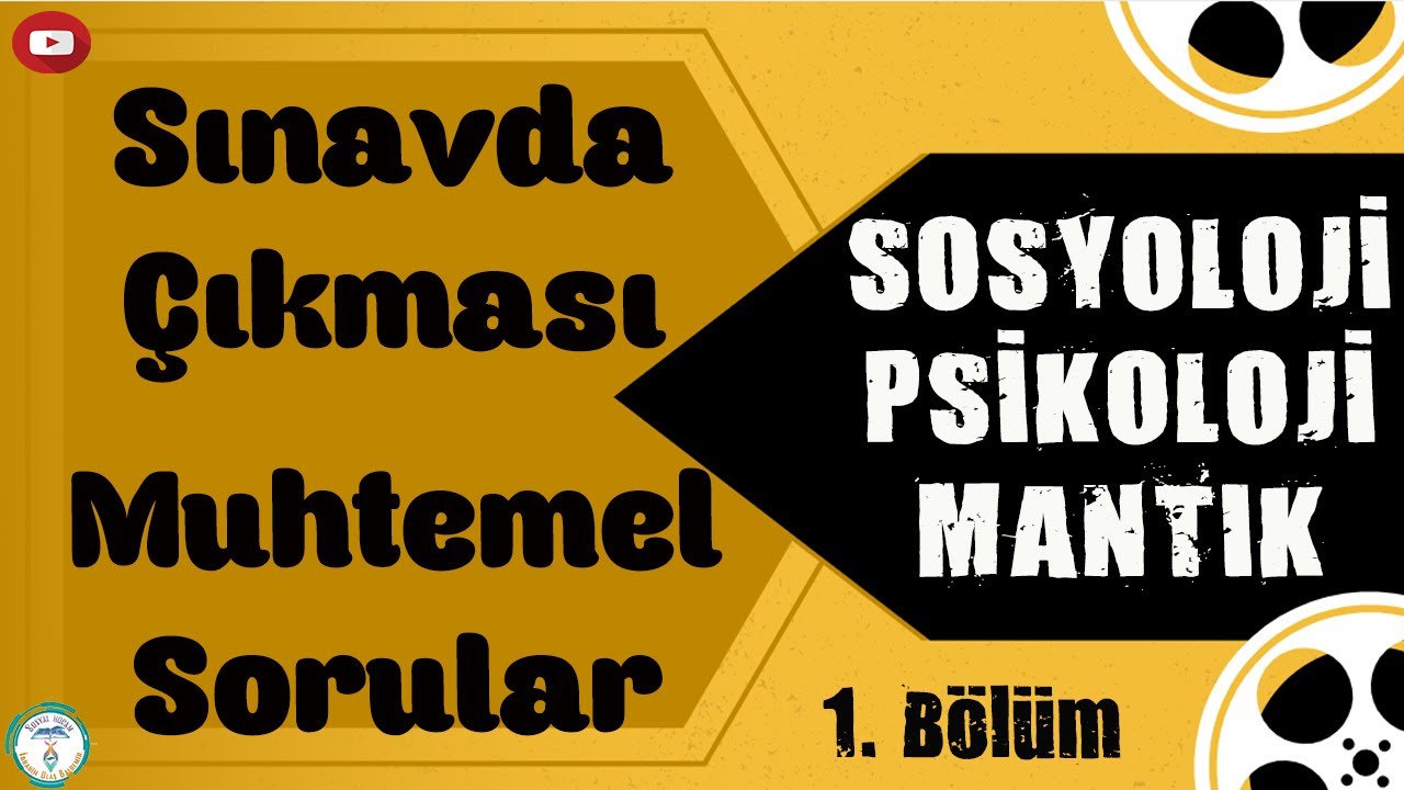 Sosyoloji Psikoloji Mantık - Sınavda Çıkması Muhtemel Sorular 1 (TYT - AYT)