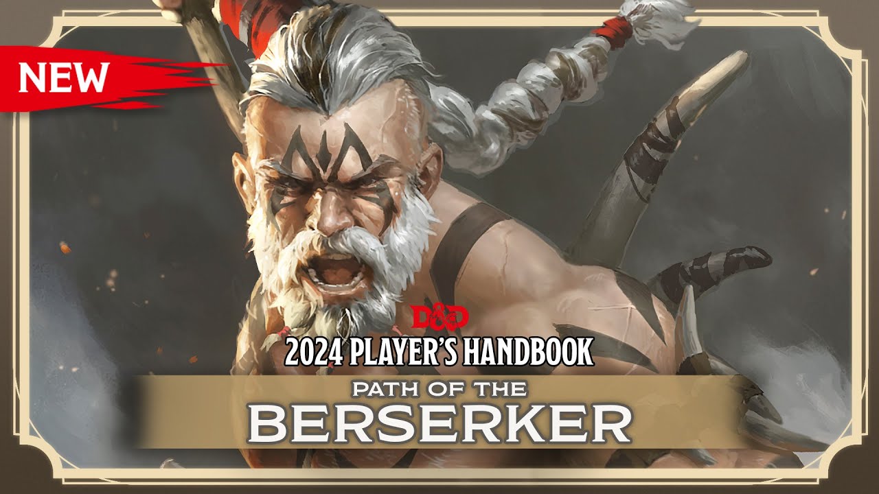 New Barbarian: Path of the Berserker | 2024 Player's Handbook