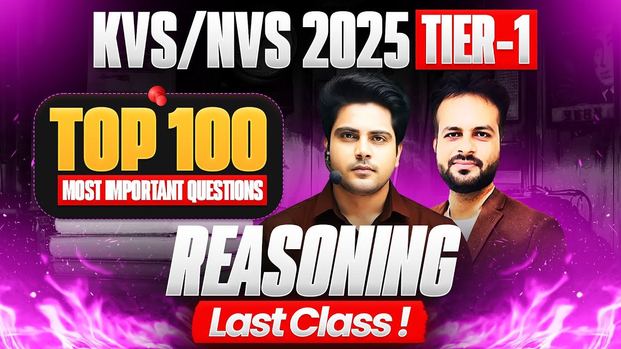 KVS/NVS 2025 Tier 1 Reasoning Top 100 Important Questions ✅ by Sachin Academy live 12pm | Vijay Sir