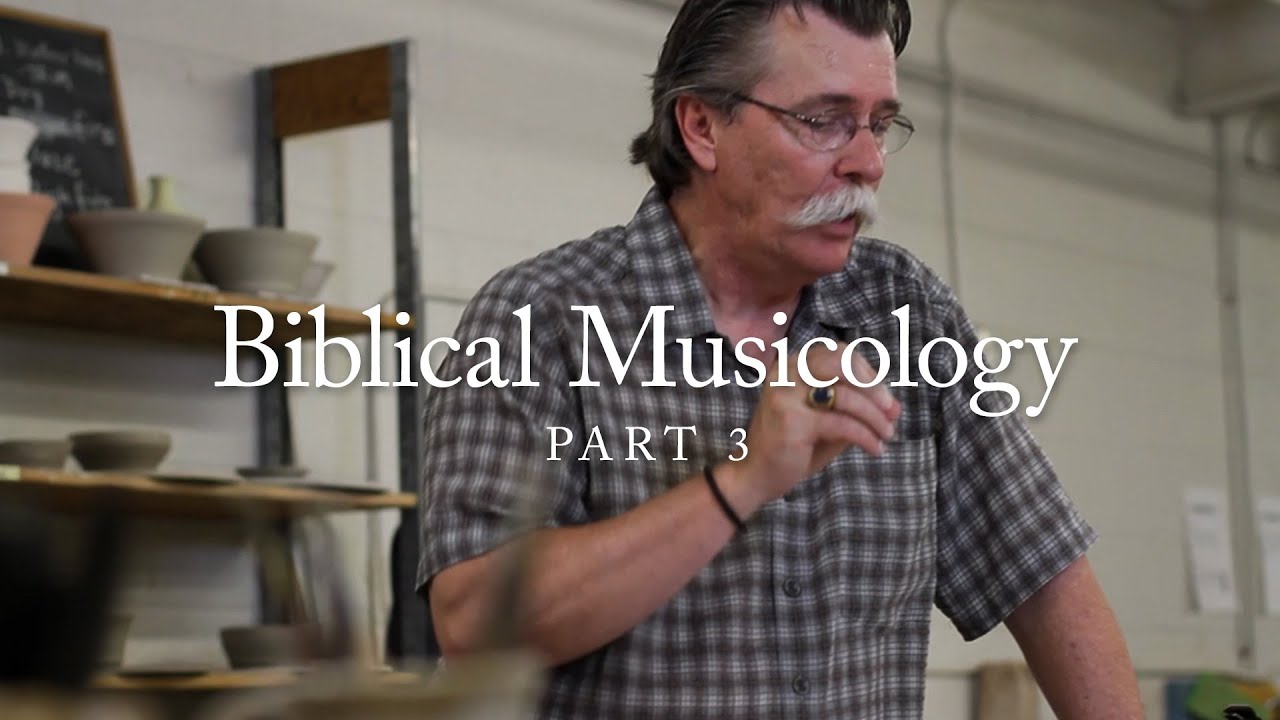 Biblical Musicology with Ray Hughes: Part 3/3