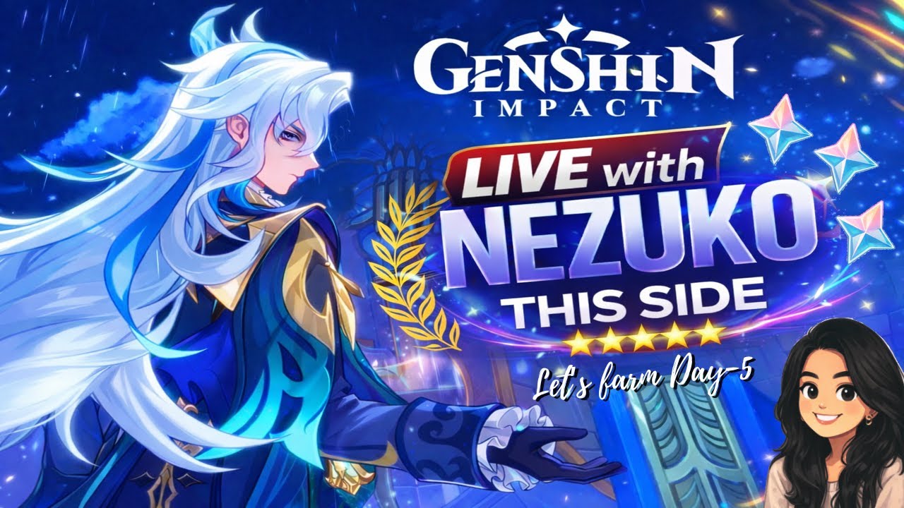 🔴LIVE- Day-5 SAVINGS FOR NEUVILLETTE | GENSHIN IMPACT | LIVE with NezukoThisSide