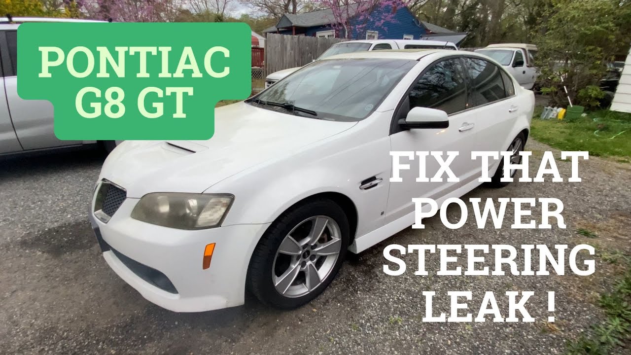 Pontiac G8 GT Power Steering Leak FIXED