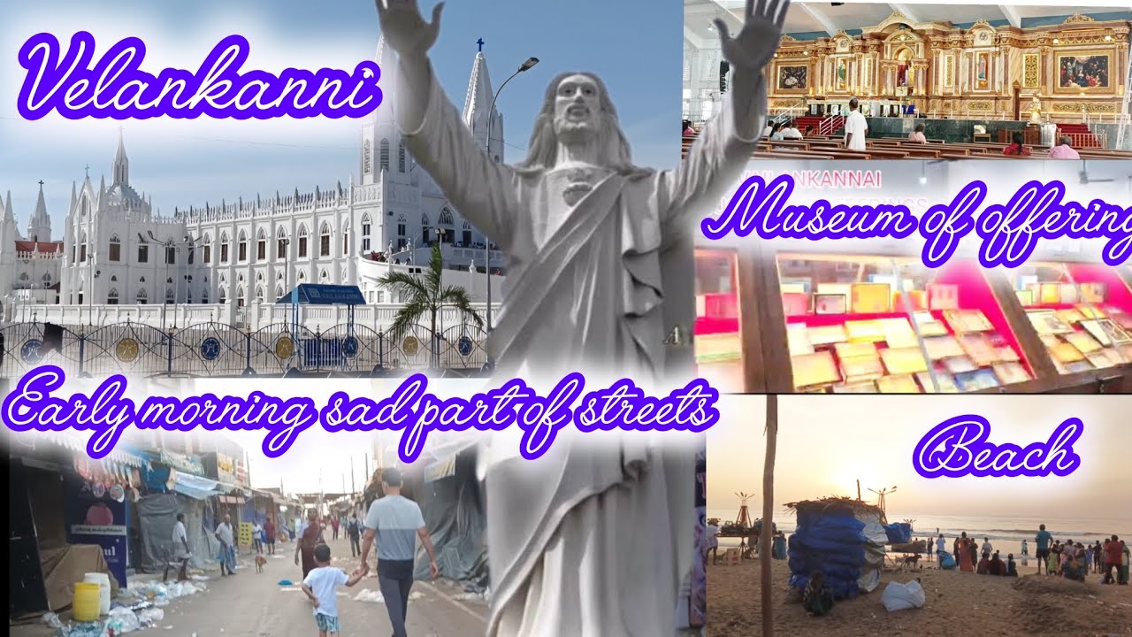  A visit to Velankanni church,Tamilnadu/museum/Beach/Velankanni pilgrimage/2025/ streets of beach