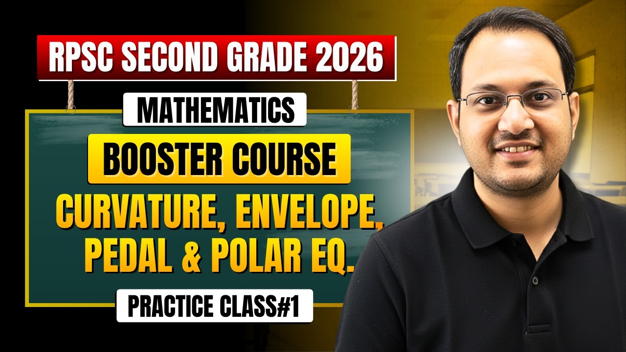 RPSC 2nd Grade Maths 2026 | Curvature, Envelope & Polar Equation Practice