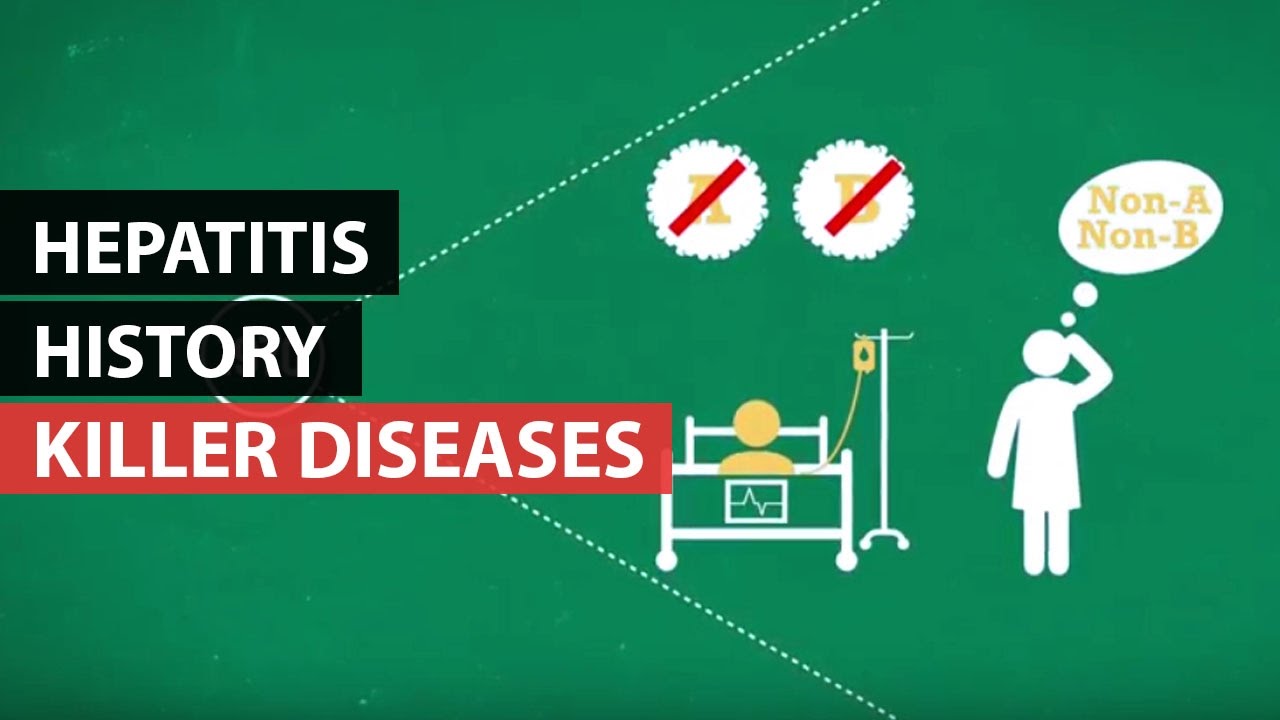 KILLER DISEASES | A History of Hepatitis