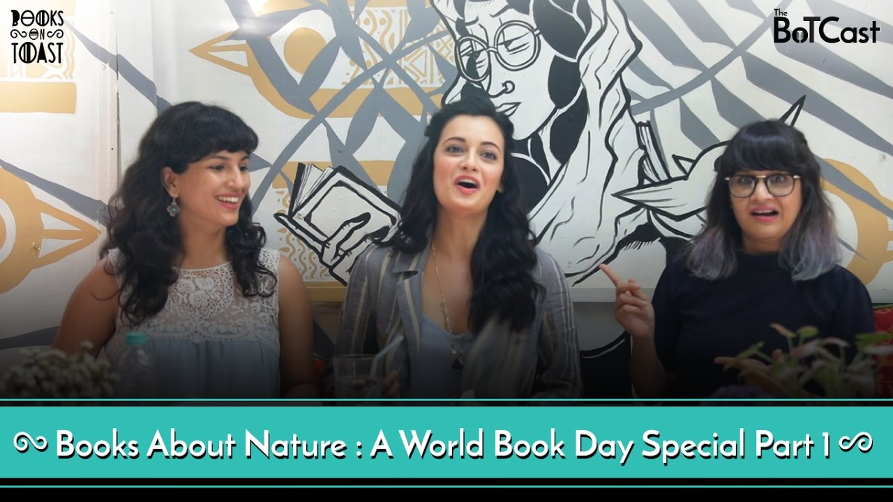BotCast Episode 12 feat. Dia Mirza - Books That Talk About Nature Part 1