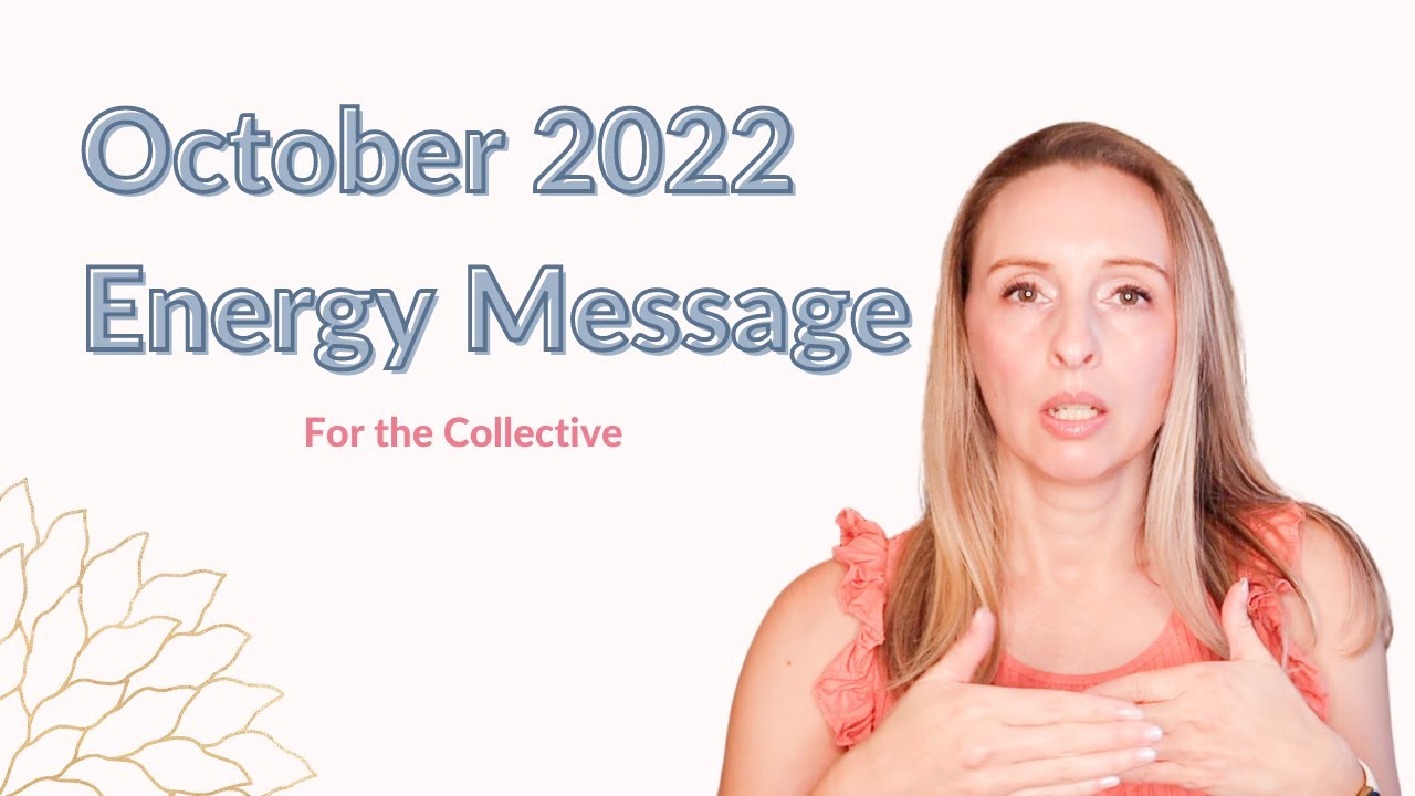 October 2022 Energy Message for the Collective