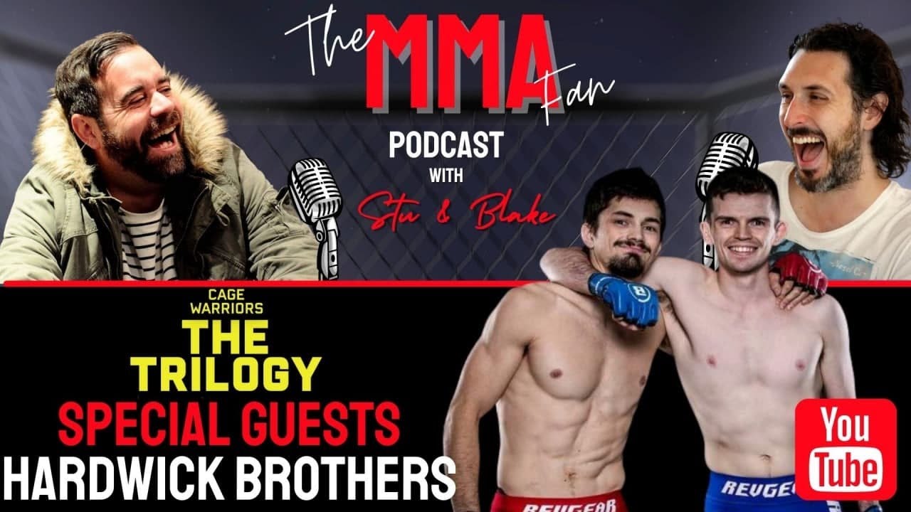 The Hardwick Brothers 'Cage Warriors' Interview with Stu and Blake - The MMA Fan Podcast