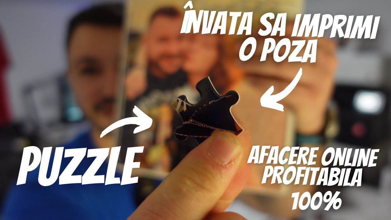 Cum se imprima un puzzle cu poza ? Afacerea online cu profit garantat in 2023
