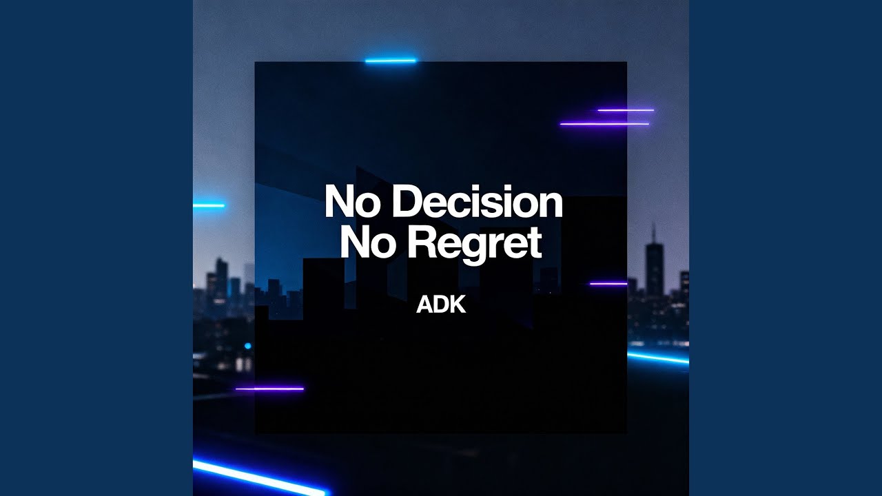 No Decision No Regret