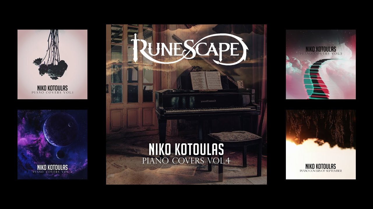 Runescape Piano Covers by Niko Kotoulas