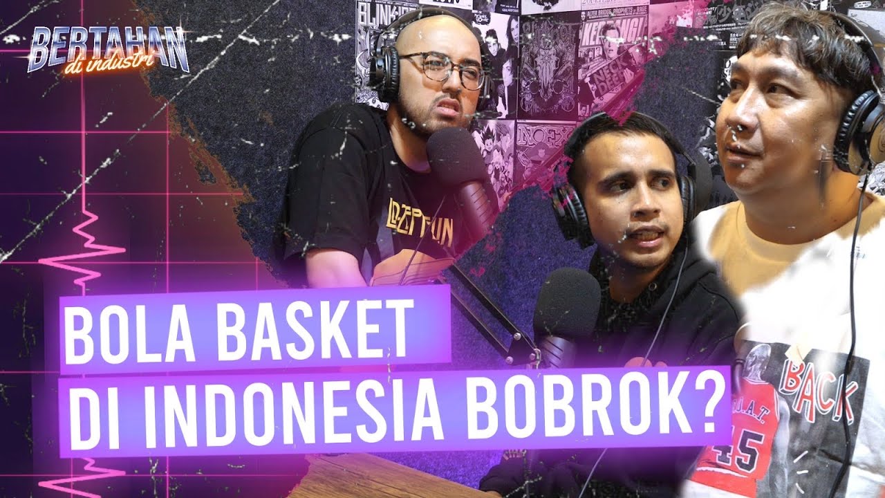 BOLA BASKET DI INDONESIA BOBROK DAN SELALU DIREMEHKAN? | Andovi & Augie Fantinus