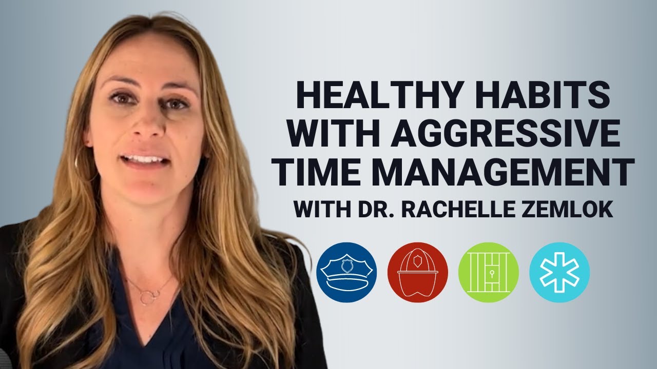 Aggressive Time Management for First Responders - Lexipol
