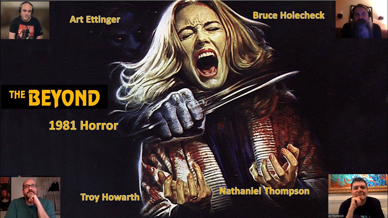 Horror in 1981: The Beyond with Art Ettinger, Bruce Holecheck, Troy Howarth, and Nathaniel Thompson