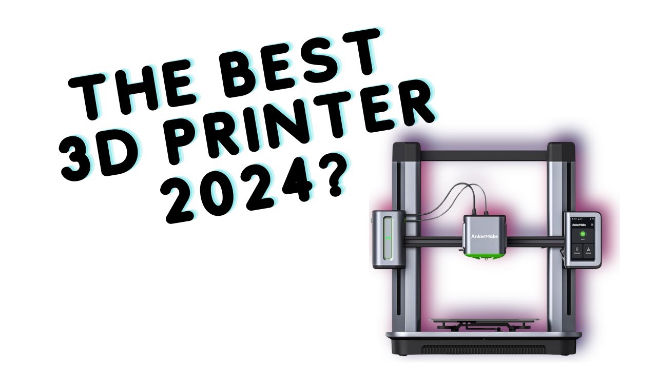AnkerMake M5 Unleashed: Is This the Best 3D Printer of 2024?
