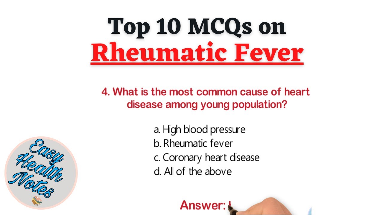 Top 10 Important Multiple Choice Questions (MCQs) on Rheumatic fever for Health exams