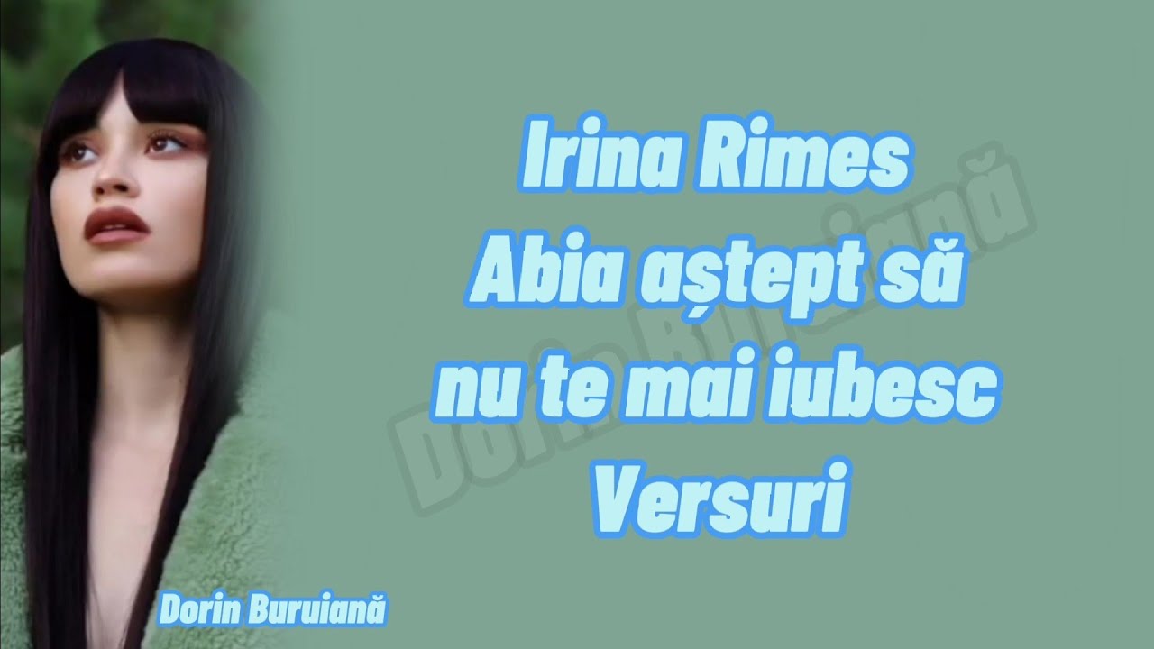 Irina Rimes - Abia aștept să nu te mai iubesc (Versuri/Lyrics Video) | Album ,,ACASĂ