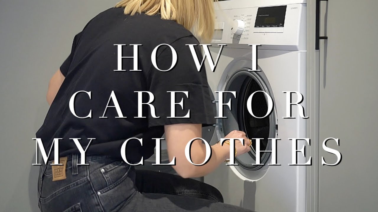 How I Care For My Clothes | Delicates & Denim