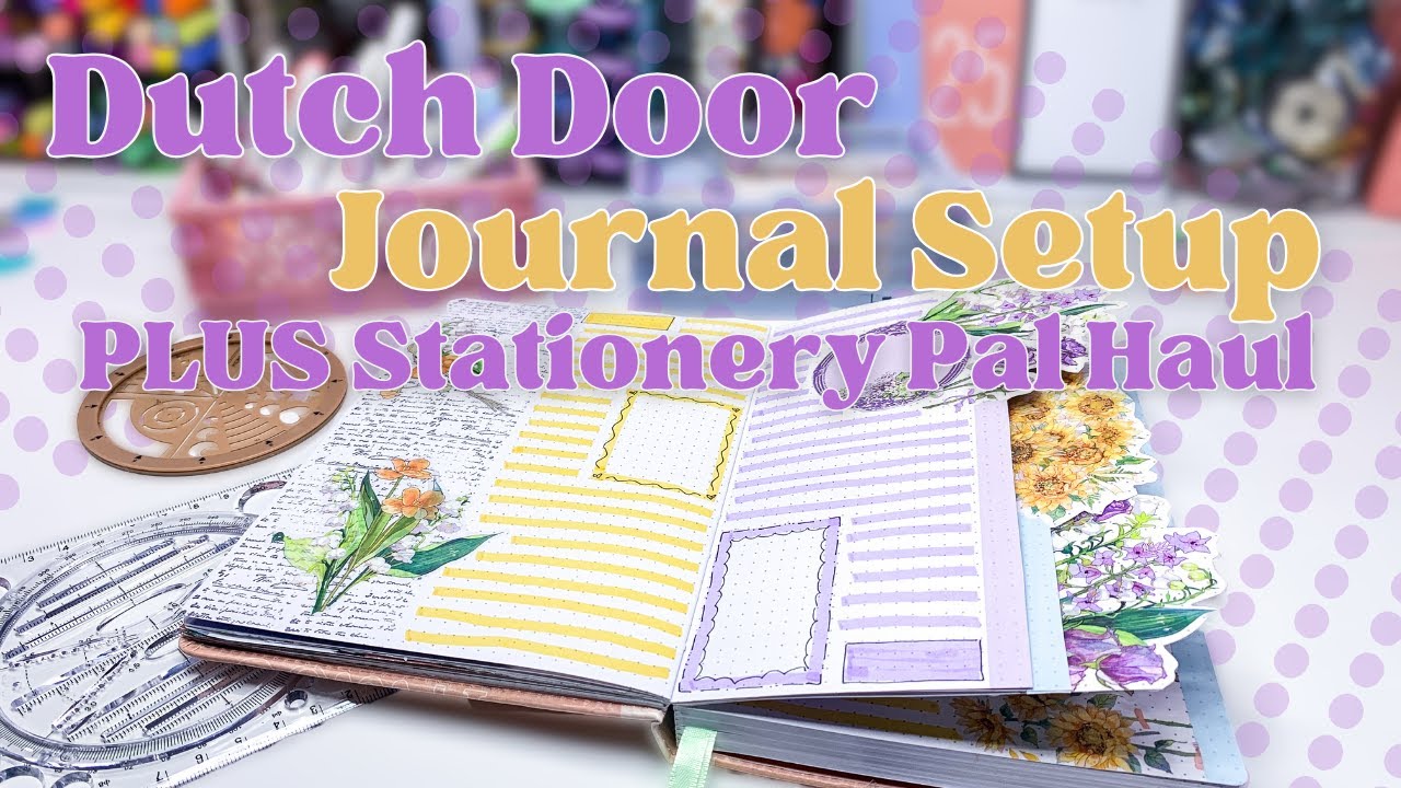 Weekly Creative Journal Setup & Plan With Me July 2024 [Dutch Door Spread] Stationery Pal Unboxing