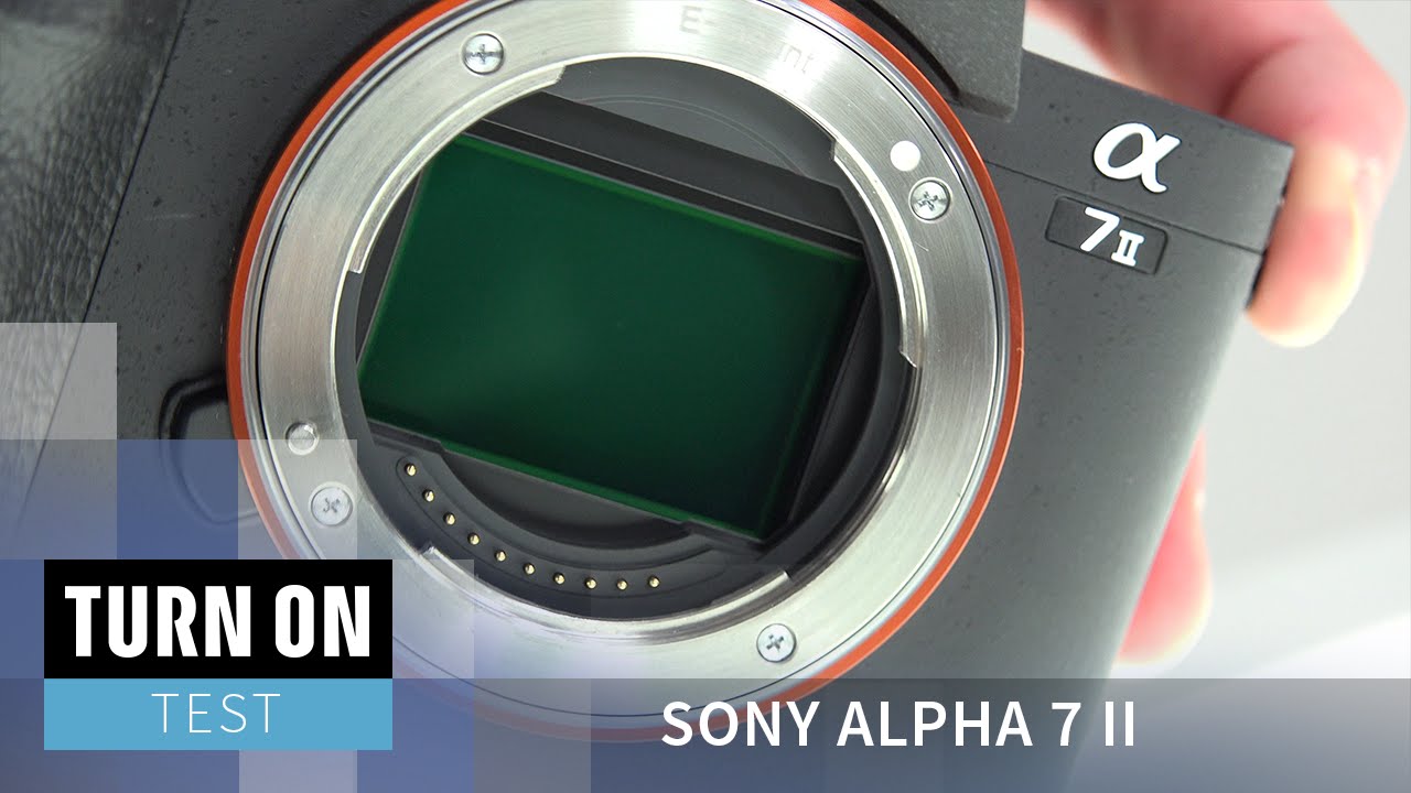 Sony Alpha 7 II im Test - TURN ON - 4K