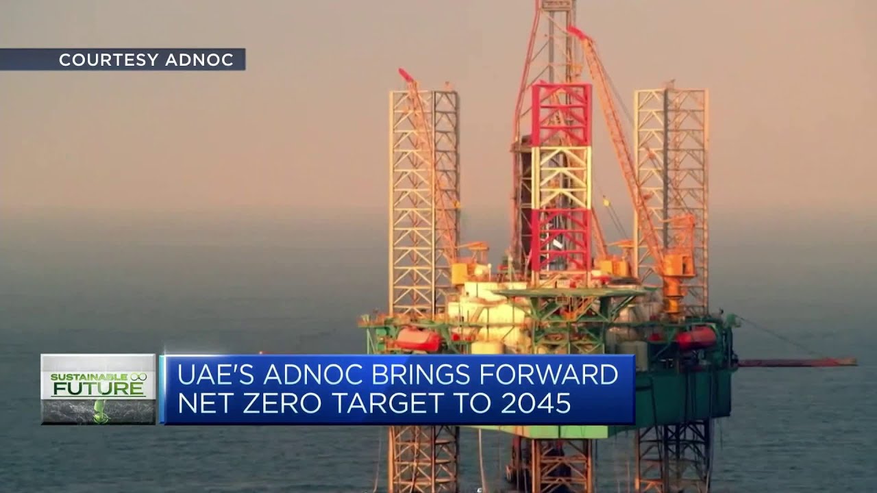 Abu Dhabi National Oil Company has brought forward its net-zero target by 5 years