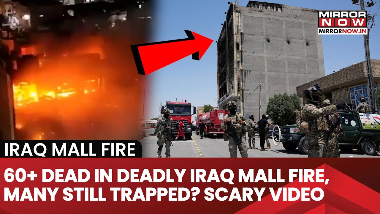 Iraq Mall Fire: Over 60 Dead In Deadly Supermarket Fire, Many Still Trapped? Scary Video Out