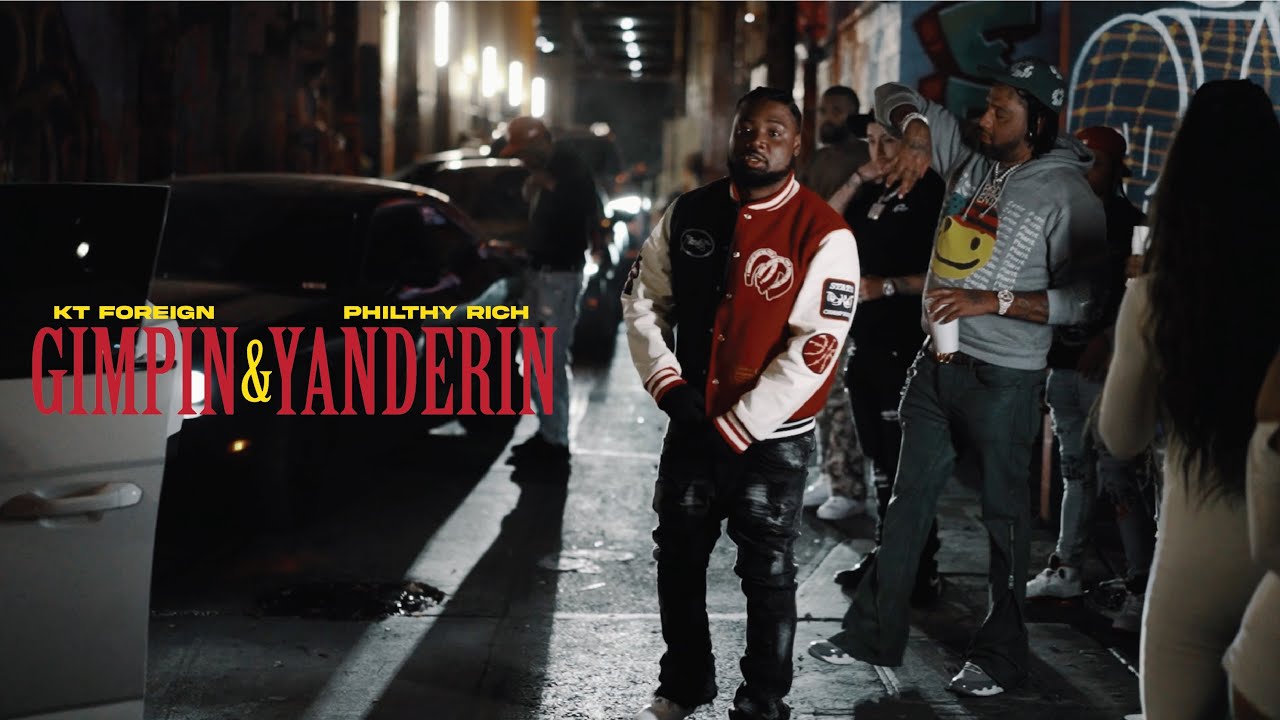 KT Foreign X Philthy Rich - Gimpin & Yanderin (official Video) Dir. By @KillCokeuh 