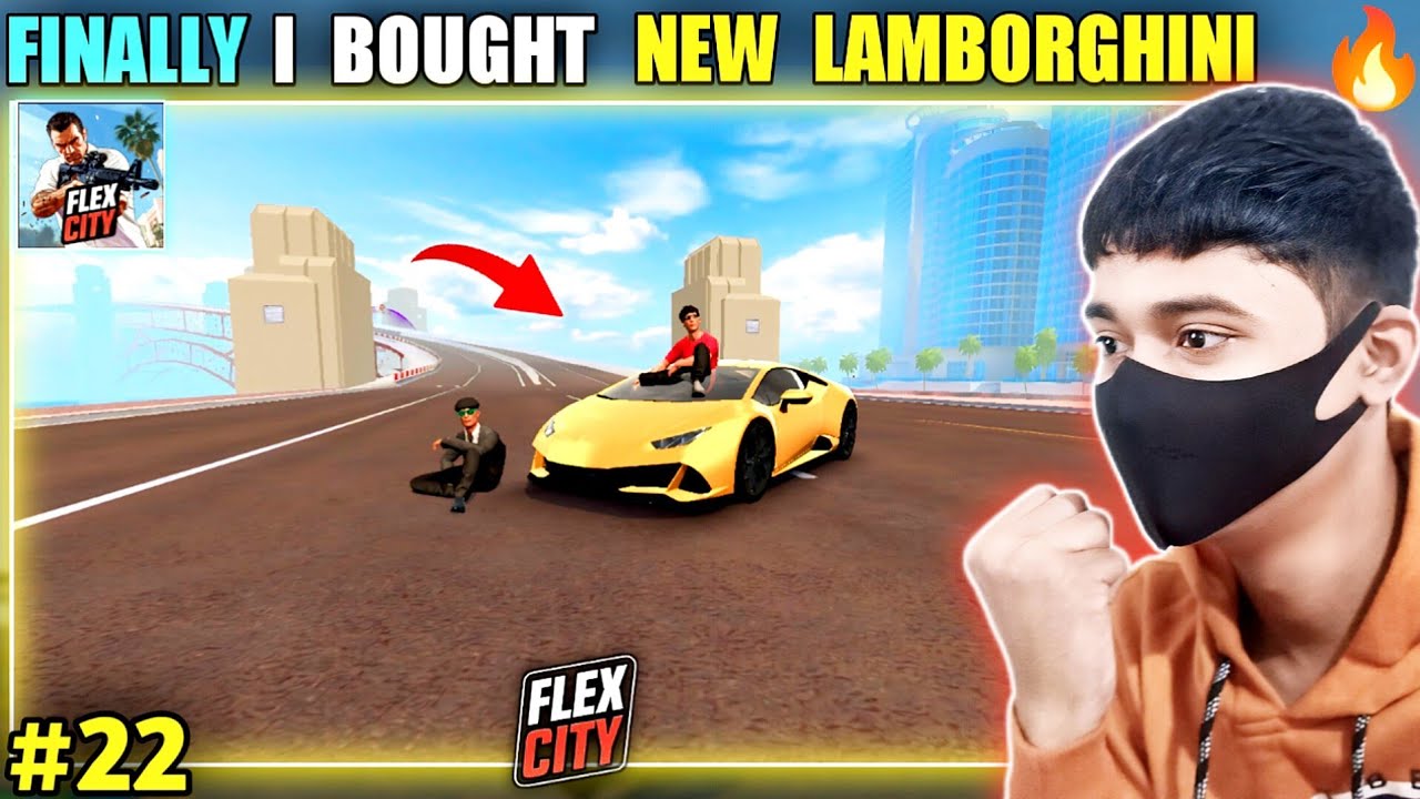 🥰FINALLY I BOUGHT A NEW LAMBORGHINI || FLEX CITY MOBILE GAMEPLAY हिन्दी #22 || INSANE GAMERX