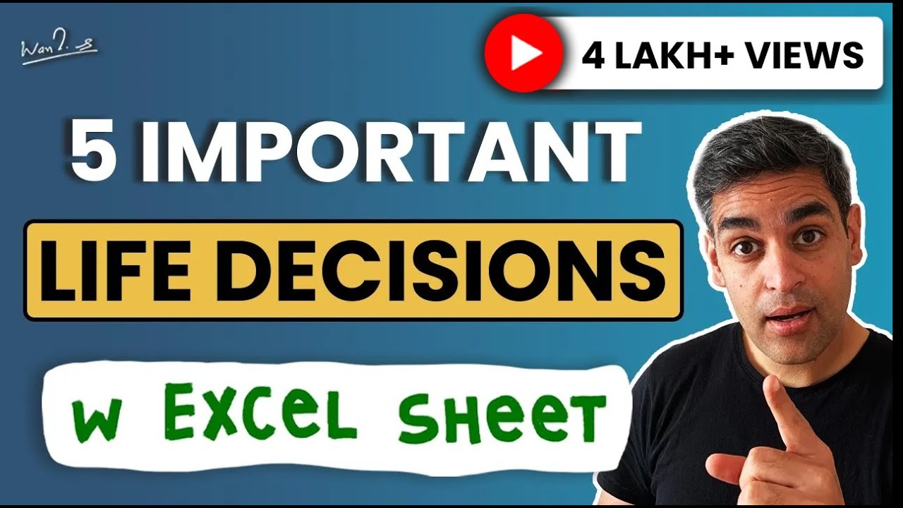 5 IMPORTANT Life Decisions you SHOULD take on an Excel Sheet | Ankur Warikoo Hindi