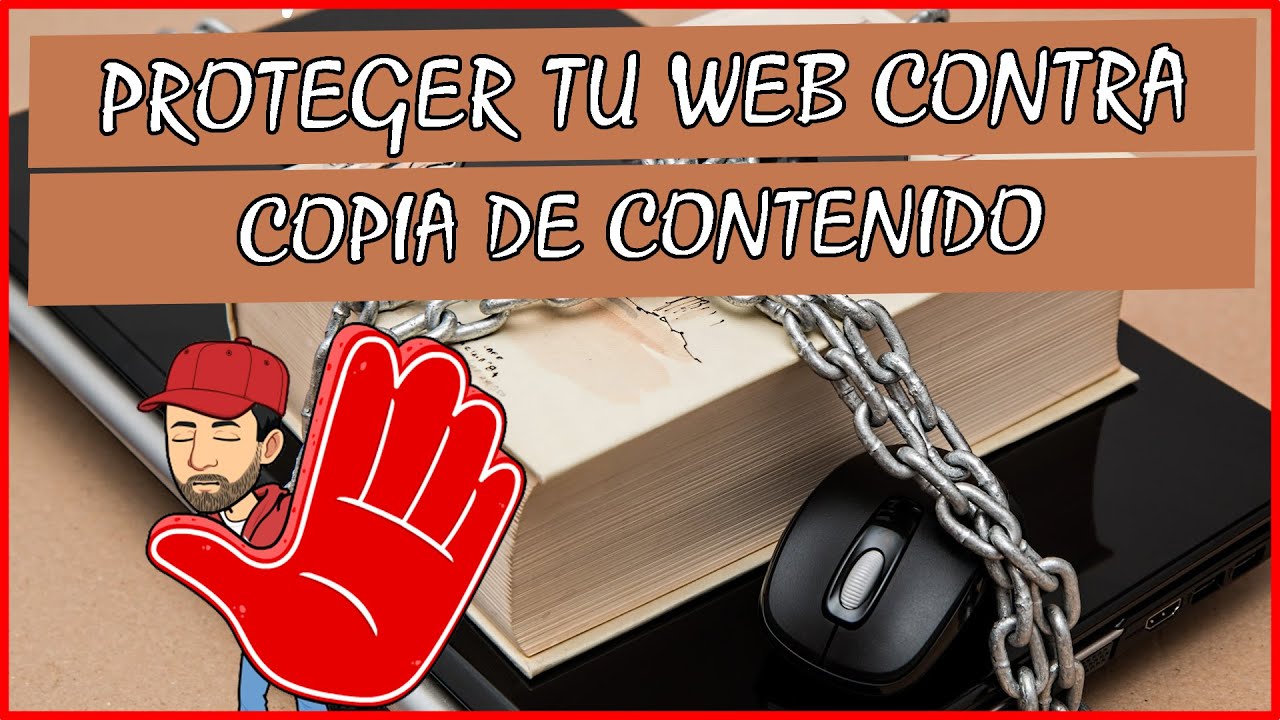 🖐️ como proteger tu web contra copia de contenido, wordpress 177, tutorial español