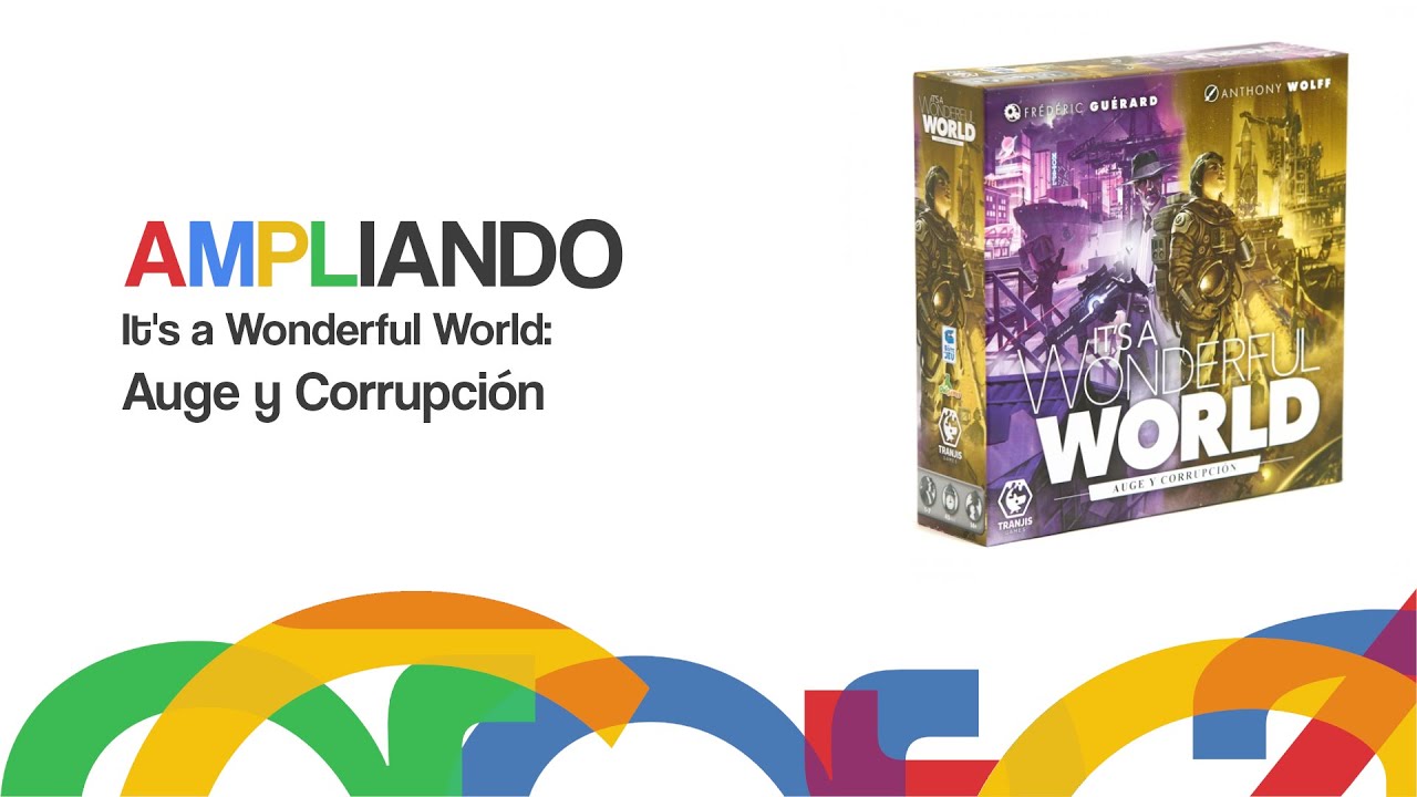 Ampliando It's a Wonderful World: Auge y Corrupción