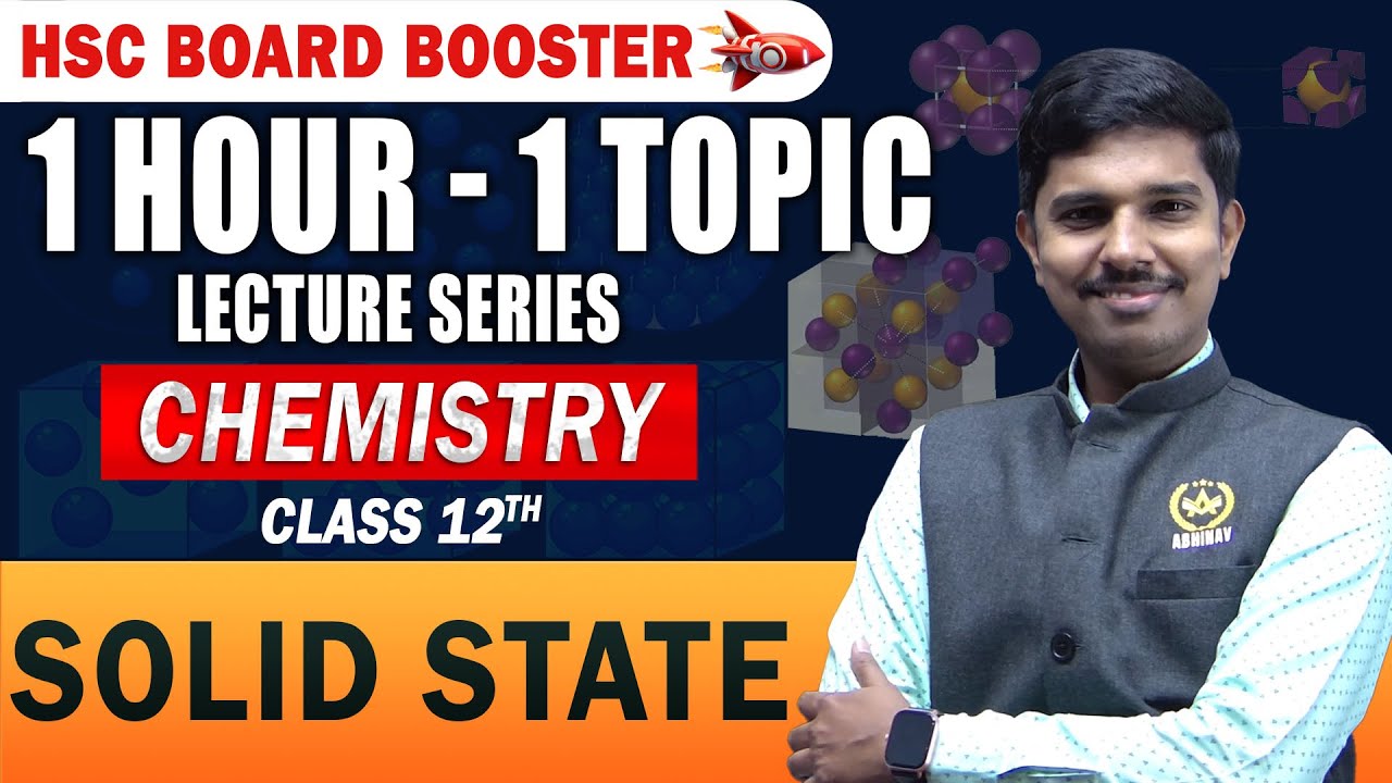 Boost Your HSC Chemistry Prep | 1 Hour–1 Topic | Solid State | Class 12 Board