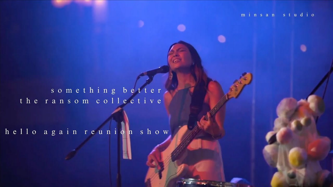 The Ransom Collective - Something Better | Hello Again Reunion Show