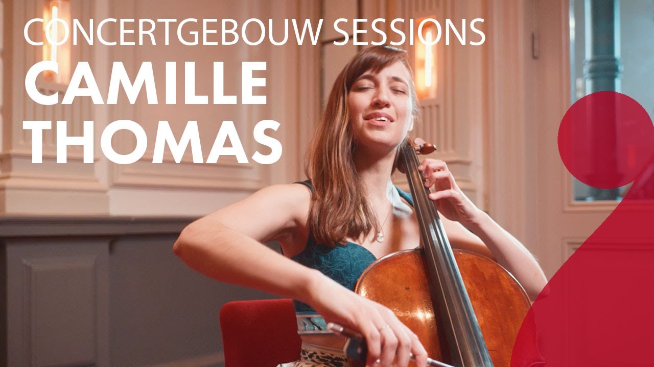 Camille Thomas - Casals: Song of the Birds - Concertgebouw Sessions