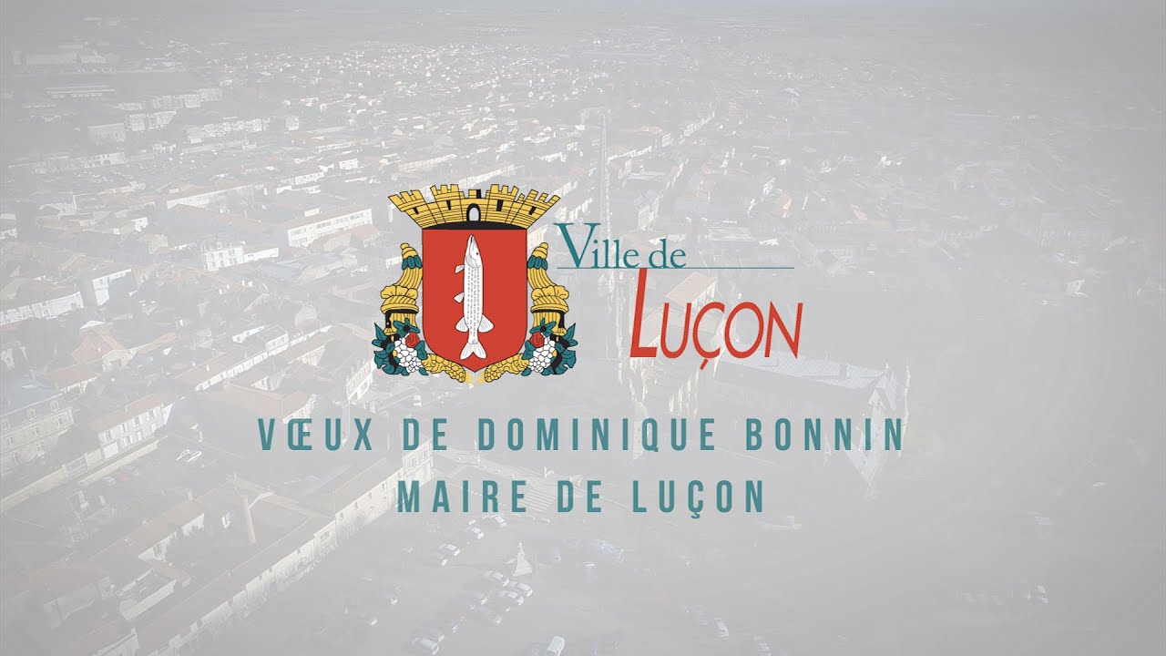 Les vœux 2021 du Maire de Luçon, Dominique Bonnin