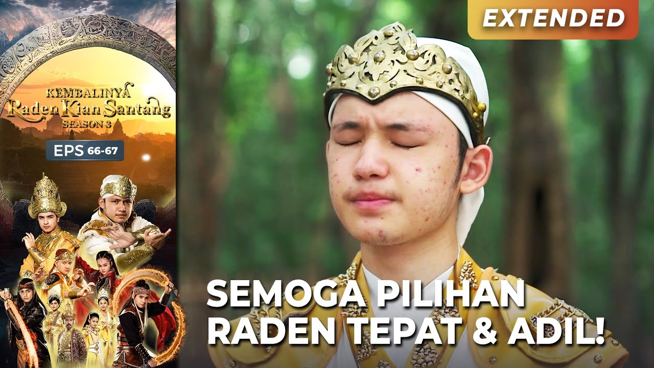 TEMUKAN JAWABANNYA Raden Sigap Putuskan | KEMBALINYA RADEN KIAN SANTANG (SEASON 3) | EPS.66-67 (3/4)