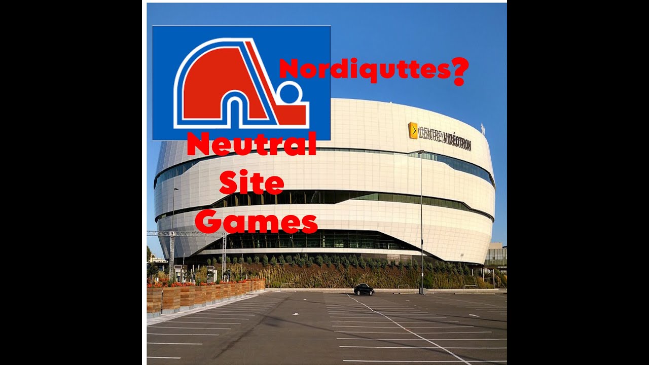 Quebec City Wanting a Neutral site game?