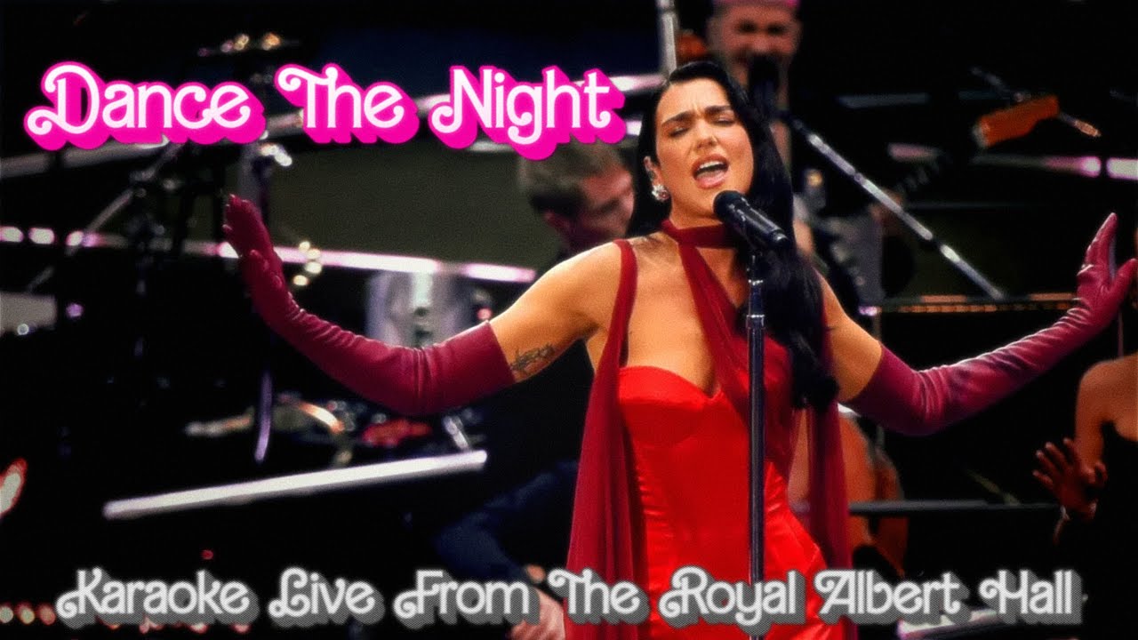 Dance The Night - Karaoke Dua Lipa - (Live from the Royal Albert Hall)
