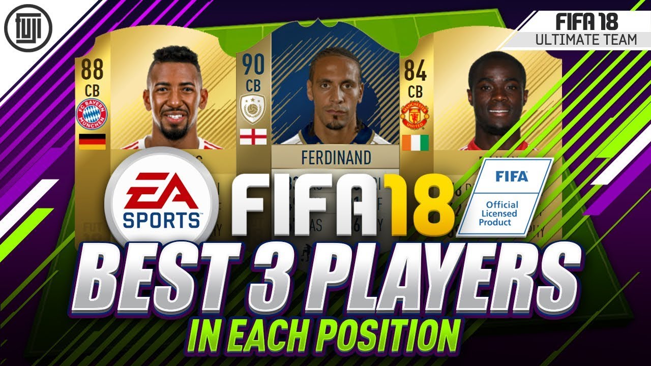 BEST 3 PLAYERS IN EACH POSITION! CHEAP + EXPENSIVE! - FIFA 18 Ultimate Team