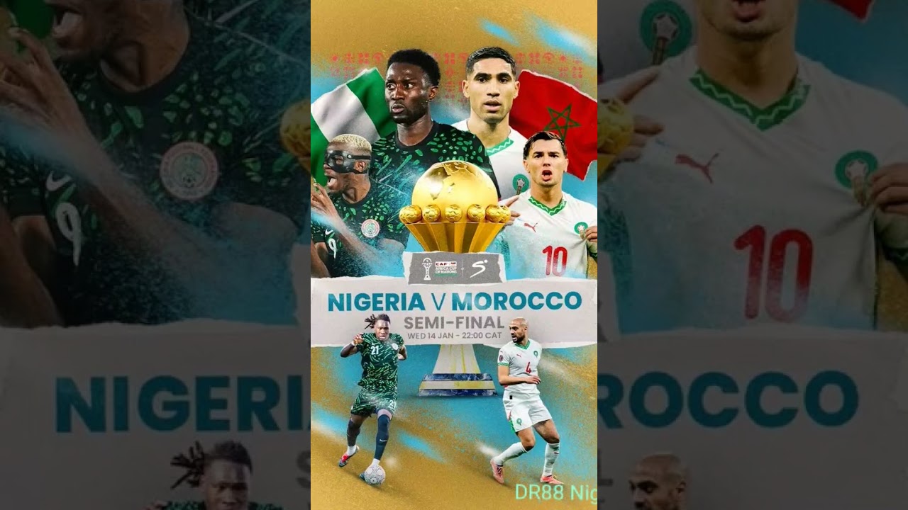 AFCON Semi-Final Alert! 🇳🇬 vs 🇲🇦The Super Eagles take on Morocco tonight at 
