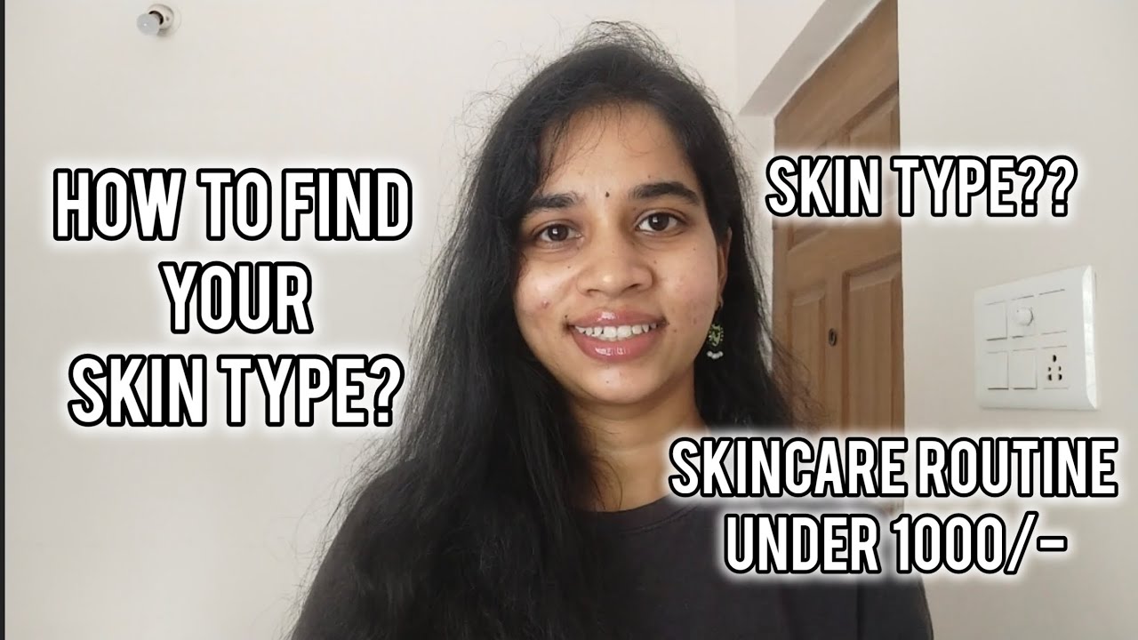 தமிழில் - How to find your skin type? Basic skincare routine under 1000/- Budget beginners skincare