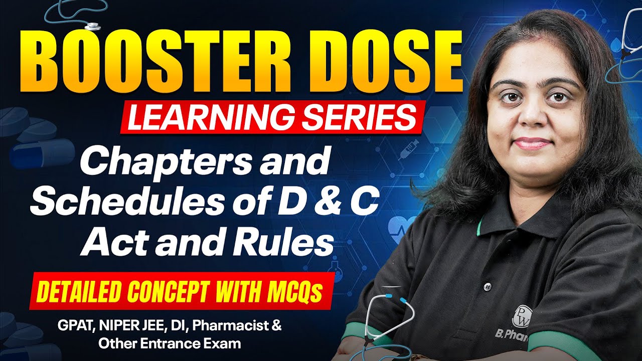 Chapters and Schedules of D & C Act and Rules | Booster Dose Series | Detailed Concept with MCQs