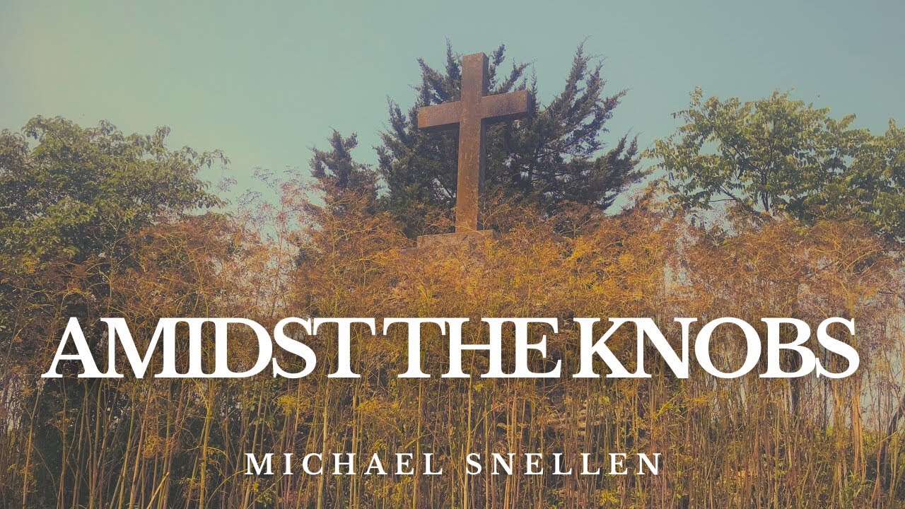 EP Amidst the Knobs - Майкл Снеллен (фолк-музыка)